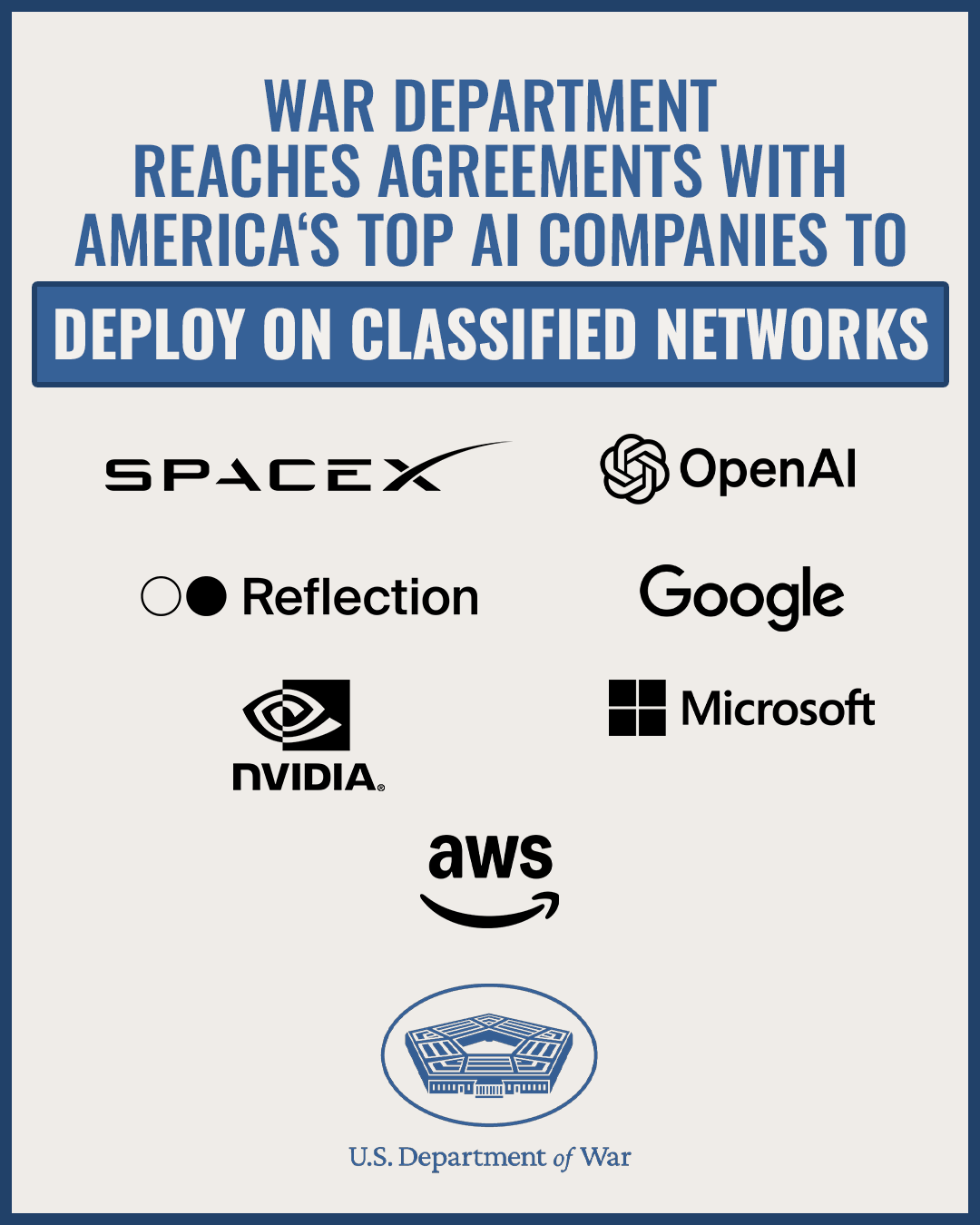 War Department Reaches Agreements — SpaceX, OpenAI, Reflection, Google, NVIDIA, Microsoft, AWS