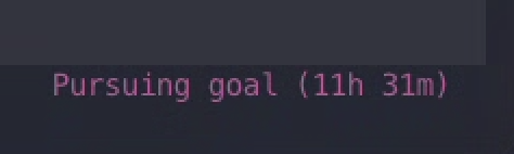/goal 기능 진행 상태 표시: "Pursuing goal (11h 31m)"