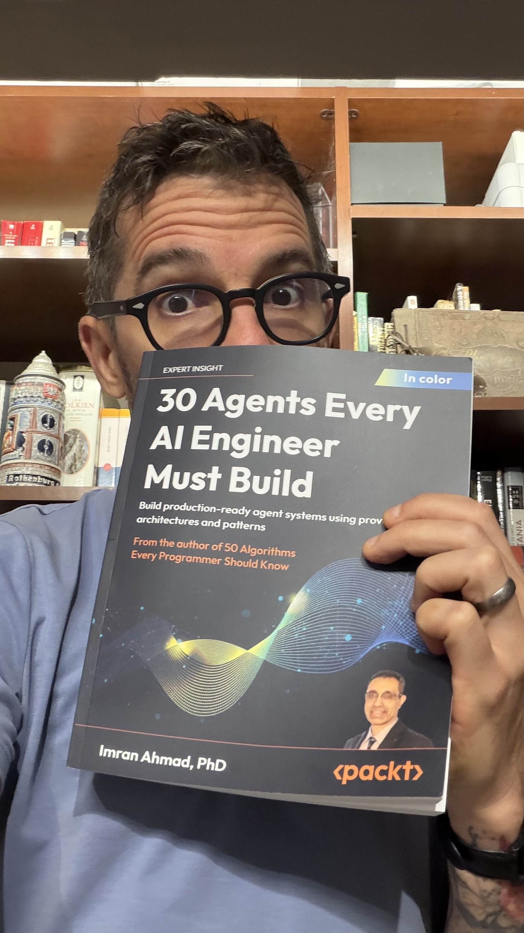 *30 Agents Every AI Engineer Must Build* 책 표지 — Build production-ready agent systems using proven architectures and patterns, 저자 Imran Ahmad PhD, *50 Algorithms Every Programmer Should Know* 의 후속작, 출판사 Packt