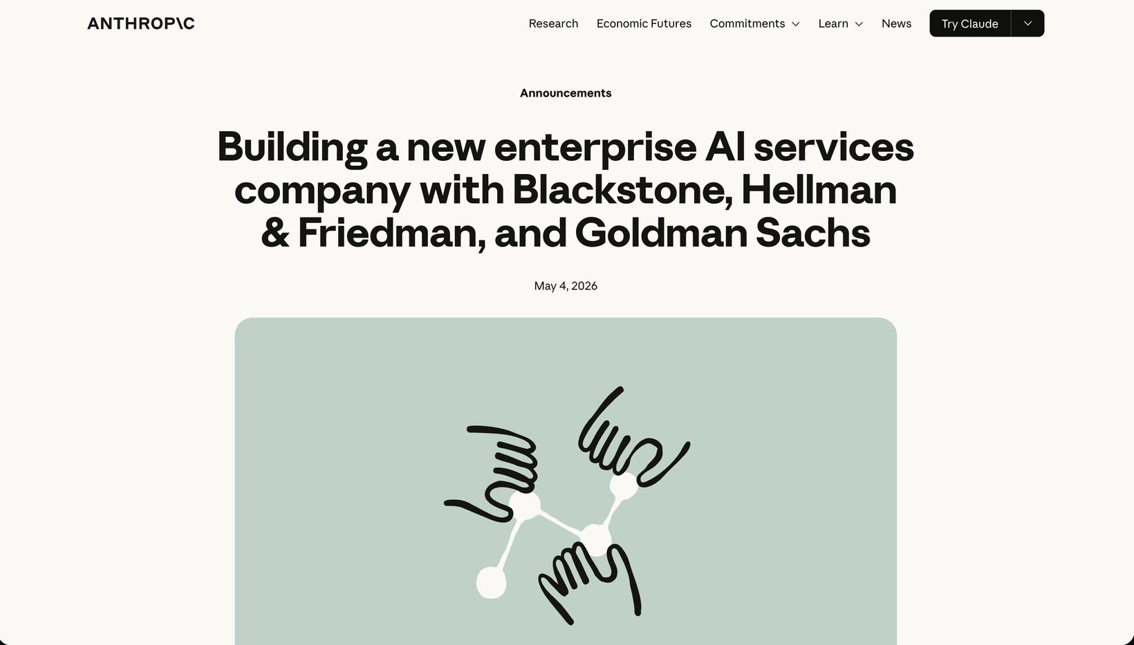 Anthropic의 "Building a new enterprise AI services company with Blackstone, Hellman & Friedman, and Goldman Sachs" (2026년 5월 4일 공식 발표)