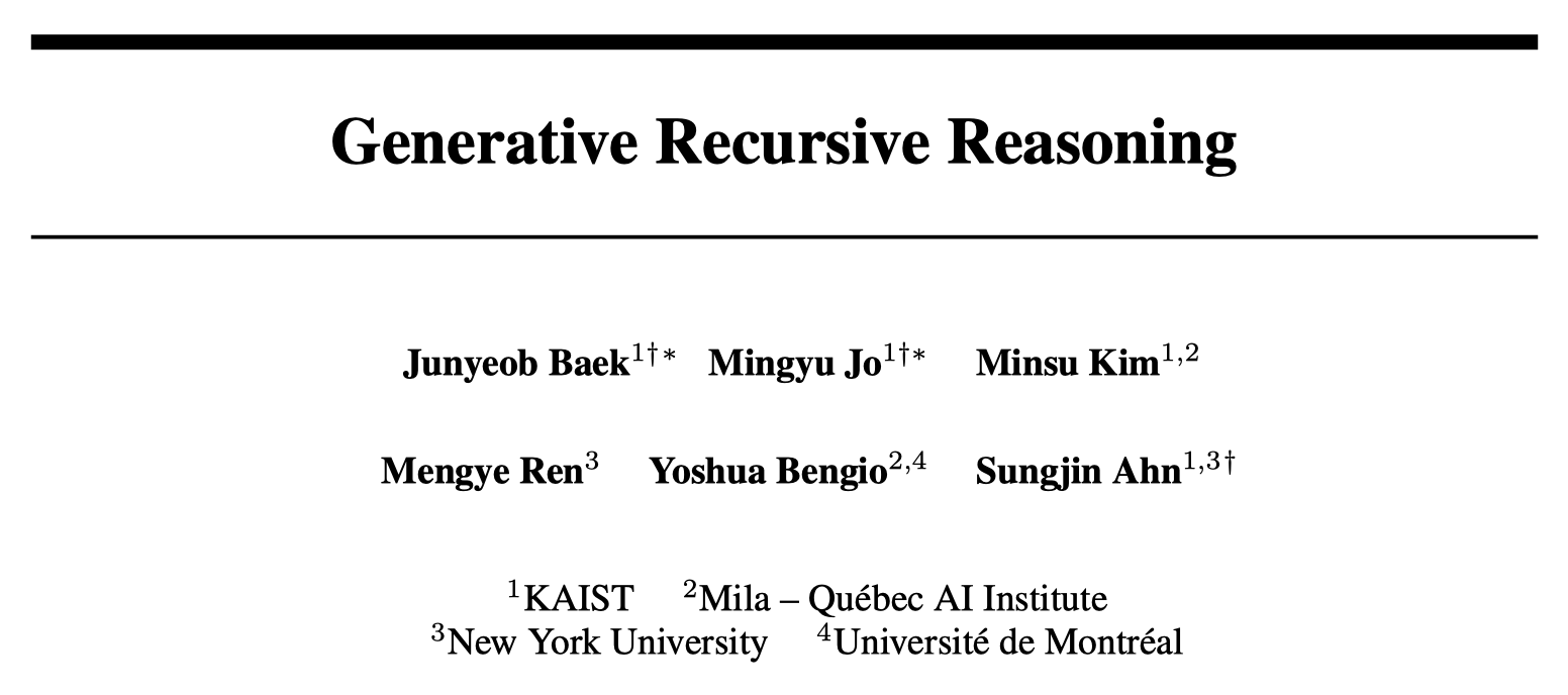 Generative Recursive Reasoning 논문 표지 — KAIST·Mila·NYU·Montréal 4기관 공저, Yoshua Bengio가 시니어 저자로 포함