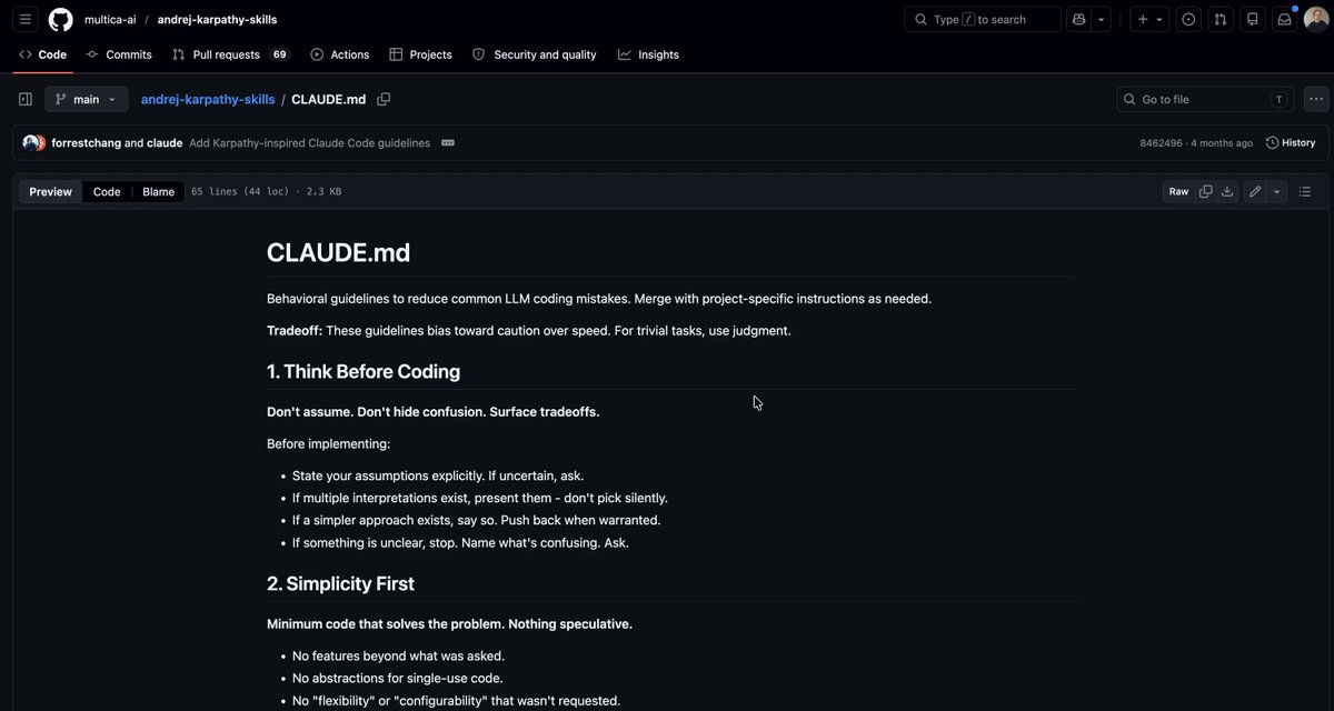 Karpathy 영감 CLAUDE.md GitHub 저장소 — `forrestchang/andrej-karpathy-skills` 메인 화면, 70줄 분량, *"Behavioral guidelines to reduce common LLM coding mistakes"*. Tradeoff 문장 *"caution over speed. For trivial tasks, use judgment."*. 첫 섹션 *Think Before Coding*의 핵심 규칙 *"Don't assume. Don't hide confusion. Surface tradeoffs."*. forrestchang + claude 공동 커밋