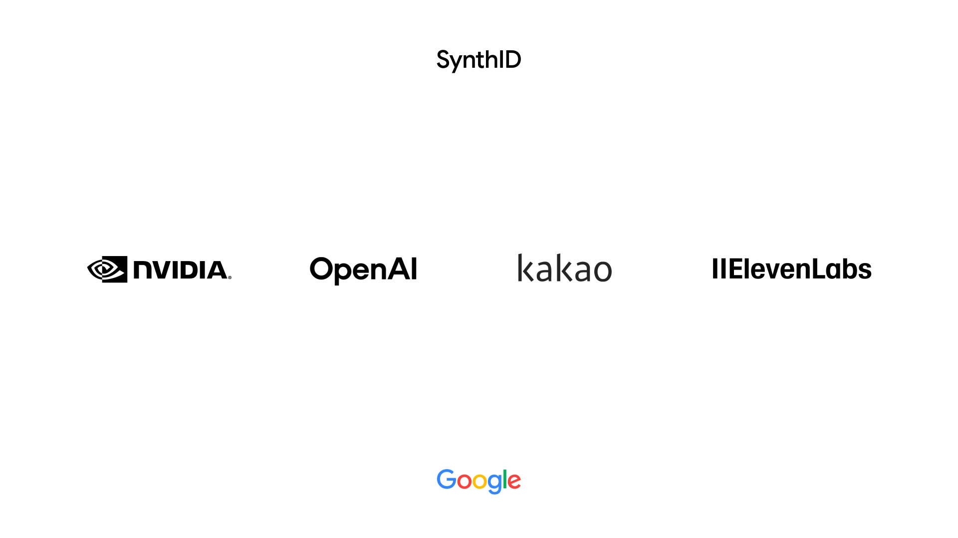 SynthID 협력 로고 그리드 — 상단 'SynthID', 중앙에 NVIDIA·OpenAI·kakao·ElevenLabs 4개 파트너 로고, 하단에 Google 로고. 검은 텍스트, 흰 배경의 클린한 발표 슬라이드