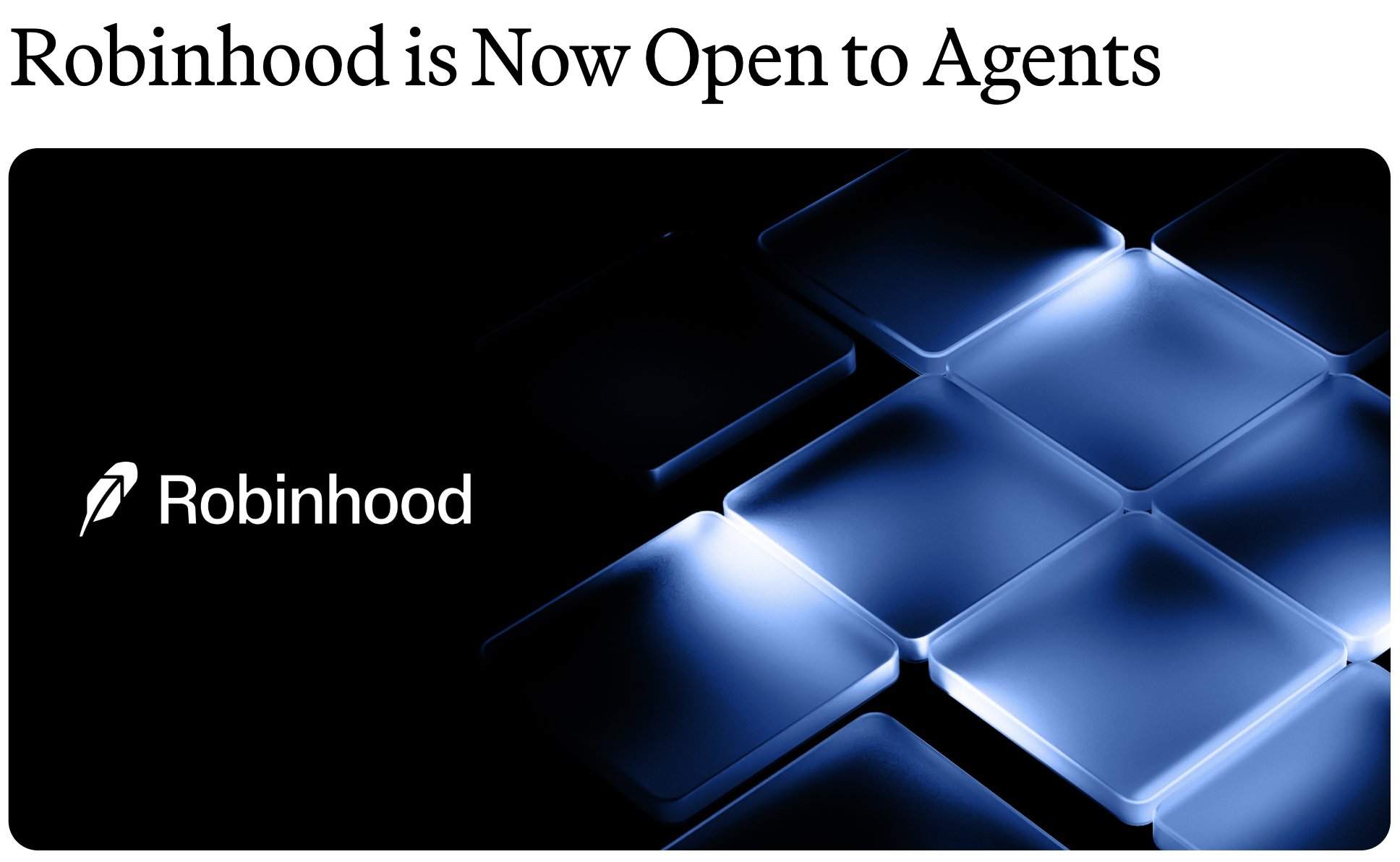 검은 배경에 푸른 큐브 격자 + 'Robinhood' 워드마크 + 'Robinhood is Now Open to Agents' 헤드라인. 보도자료 아트