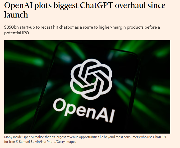 FT 헤드라인 — OpenAI plots biggest ChatGPT overhaul since launch