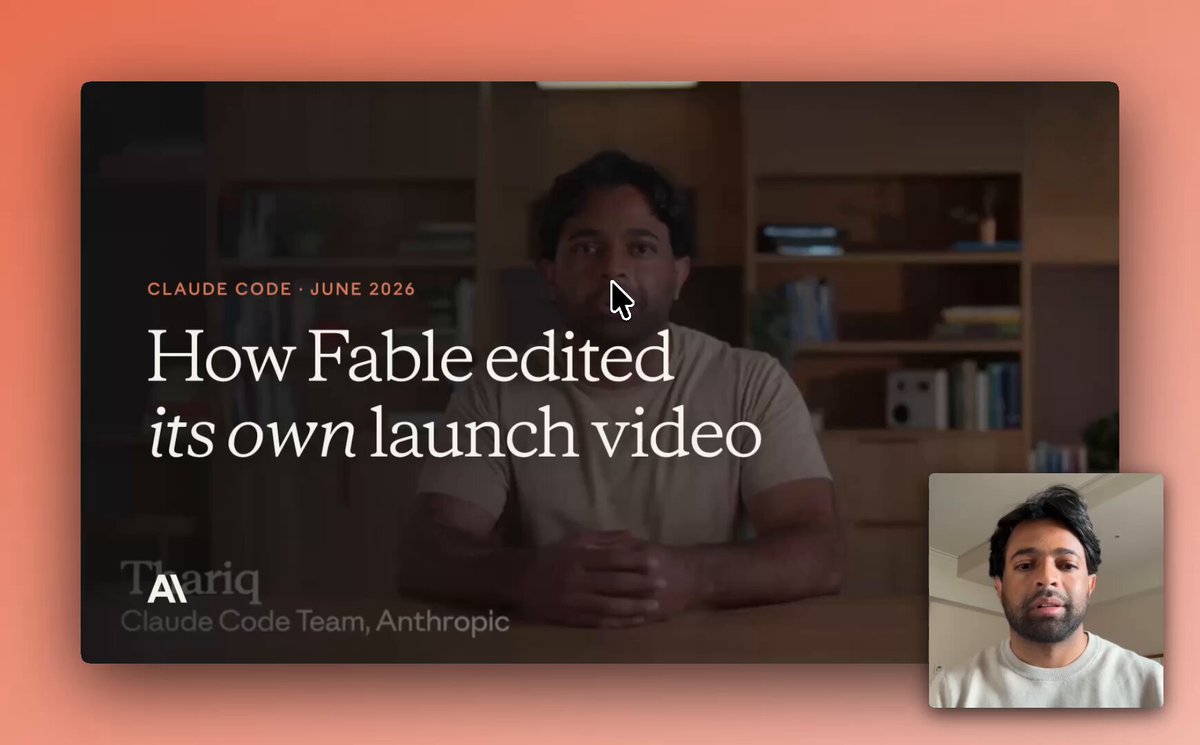 How Fable edited its own launch video — Claude Code 팀 Thariq