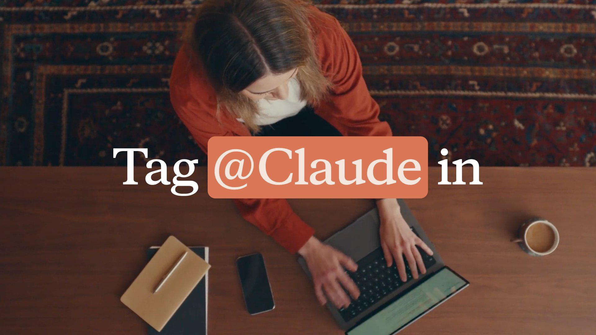 Claude Tag 소개 영상 — 'Tag @Claude in' 자막