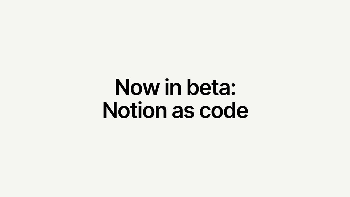 노션 발표 — Now in beta: Notion as code