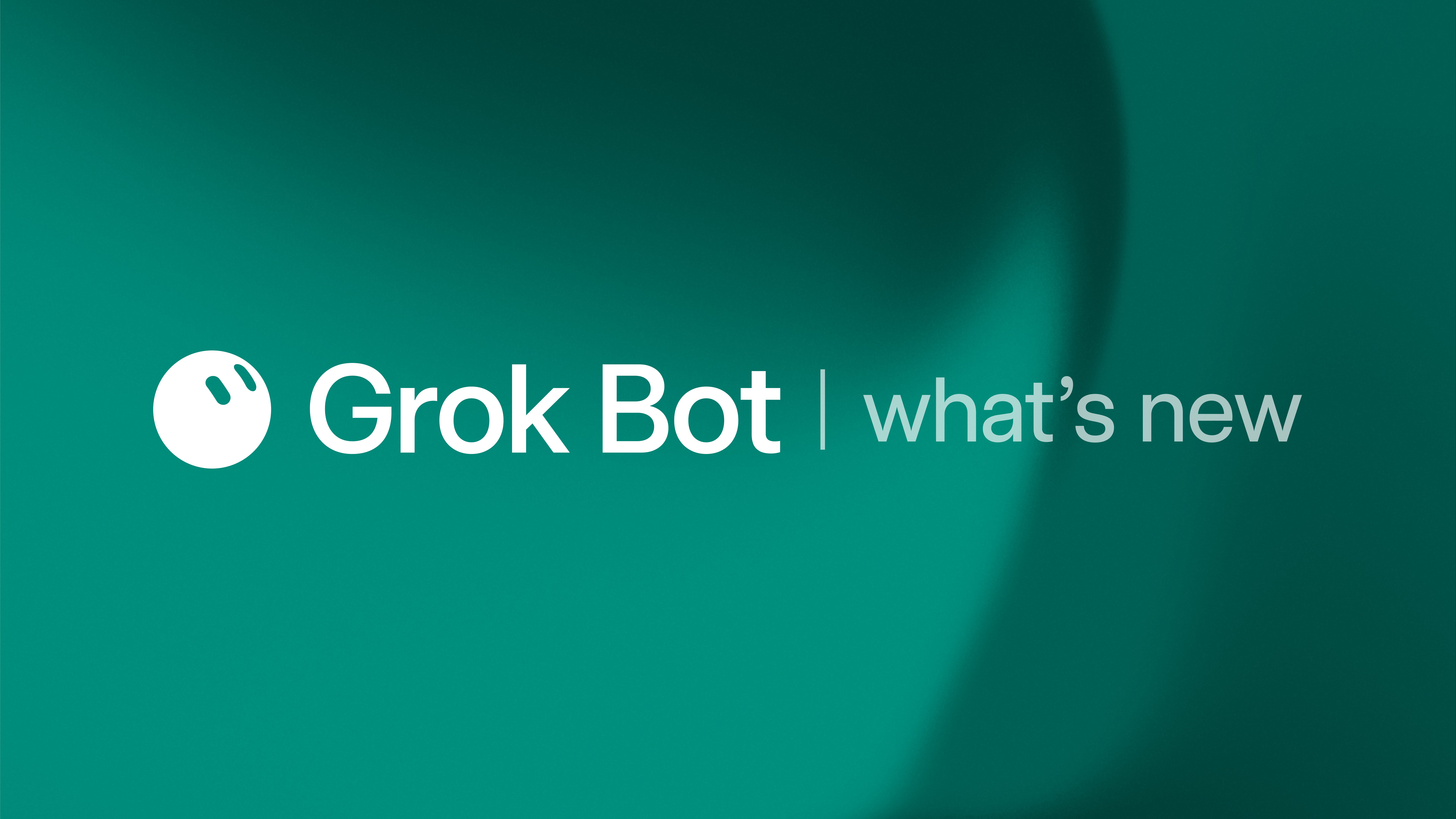 Grok Bot 업데이트 안내