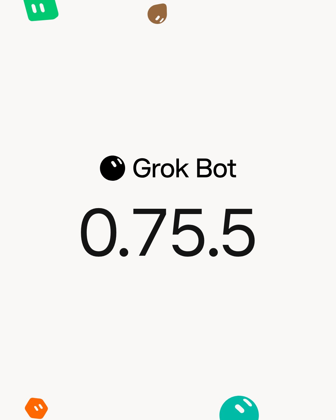 Grok Bot 0.75.5 출시 이미지